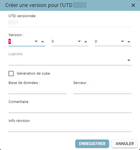 Pop-up de création d'une nouvelle version d'UTD, avec les champs Version, Logiciels, Génération de cube, Base de données, Serveur, Commentaire et Info révision