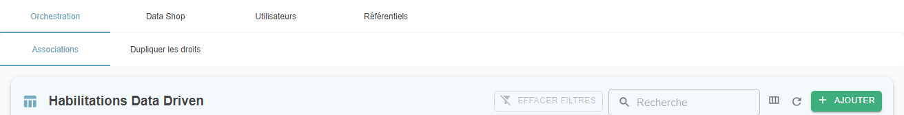 Onglets Orchestration et Associations de la page Habilitations, avec le bouton + Ajouter