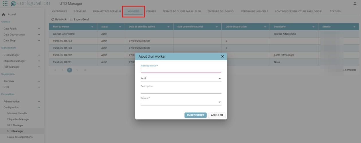 Onglet Workers de la Configuration UTD Manager, avec le pop-up "Ajout d'un worker"