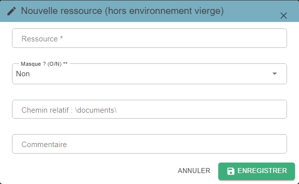 "Nouvelle ressource (hors environnement vierge)" (New resource (outside the blank environment)) pop-up, with the Ressource (Resource), Masque (Wildcard), Chemin relatif (Relative path) and Commentaire (Comment) fields